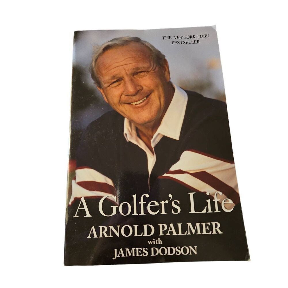 A golfers life by Arnold Palmer with James Dodson Ballantine books isbn 03454148
